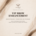 VIP Brow Enhancement